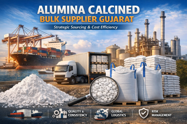 Alumina Calcined Bulk Supplier Gujarat – Strategic Sourcing, Cost Efficiency & Global Supply Optimization